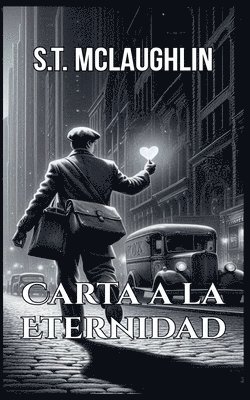 S T McLaughlin - Carta a la Eternidad, Häftad. Tillgänglighet: Lägg i varukorg