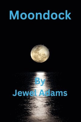 Jewel Adams - Moondock, Häftad