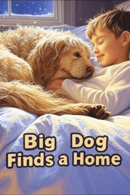 Lazarus - Big Dog Finds a Home, E-bok