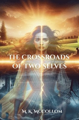 M K McCollom - Crossroads of Two Selves, Häftad. Tillgänglighet: Lägg i varukorg