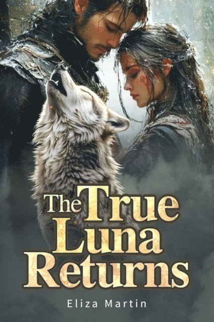 Eliza Martin - True Luna Returns, E-bok