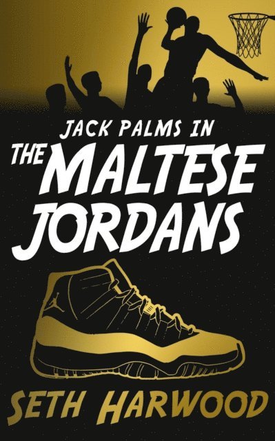 Seth Harwood - Maltese Jordans, E-bok