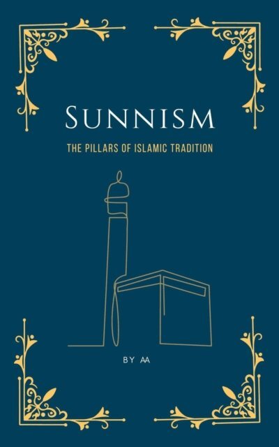 MAA - Sunnism: The Pillars of Islamic Tradition, E-bok