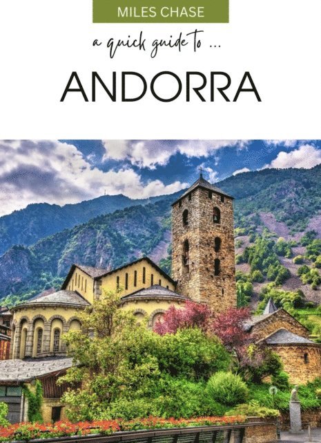 Miles Chase - Quick Guide To ... Andorra, E-bok. Tillgänglighet: Lägg i varukorg