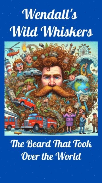 Othen Cummings - Wendall's Wild Whiskers: The Beard That Took Over the World, E-bok. Tillgänglighet: Lägg i varukorg
