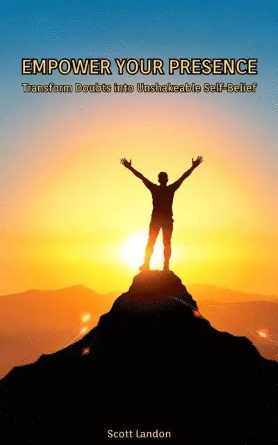 Scott Landon - Empower Your Presence, E-bok. Tillgänglighet: Lägg i varukorg