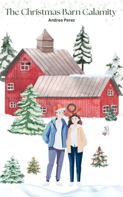 Andrea Perez - Christmas Barn Calamity, E-bok