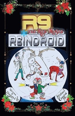 Michael Coggins - R9, The Red Nosed Reindroid, Häftad