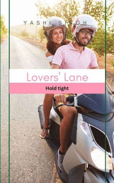 Yashi Singh - Lovers' Lane, E-bok. Tillgänglighet: Lägg i varukorg