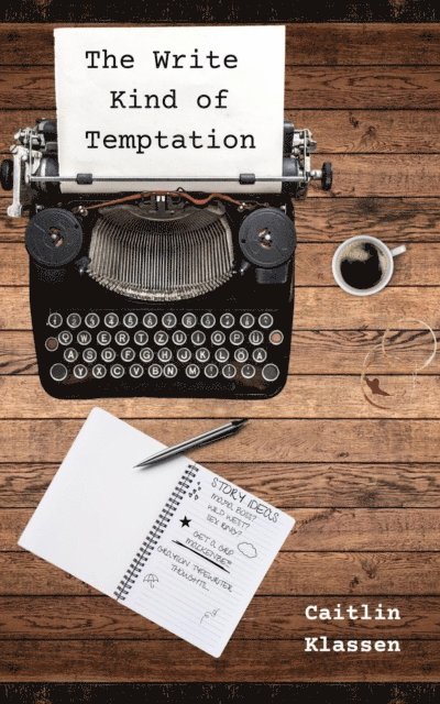 Caitlin Klassen - Write Kind of Temptation, E-bok