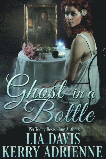 Kerry Adrienne, Lia Davis - Ghost in a Bottle, E-bok