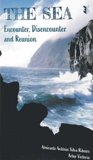 Almirante Antonio Silva Ribeiro, Artur Victoria - Sea: Encounter, Disencounter and Reunion, E-bok