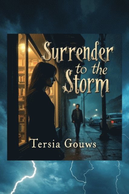 Tersia Gouws - Surrender to the Storm, E-bok