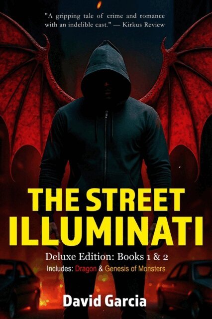 David Garcia - Street Illuminati: Deluxe Edition Books 1 & 2, E-bok