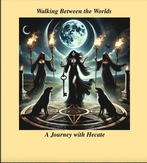 Vespera Morrigan - Walking Between the Worlds: A Journey with Hecate, E-bok. Tillgänglighet: Lägg i varukorg