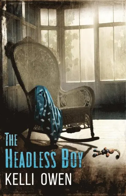 Kelli Owen - Headless Boy, E-bok. Tillgänglighet: Lägg i varukorg