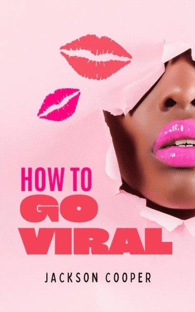 Jackson Cooper - How to Go Viral, E-bok. Tillgänglighet: Lägg i varukorg