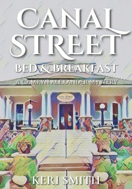 Keri Smith - Canal Street Bed and Breakfast, E-bok