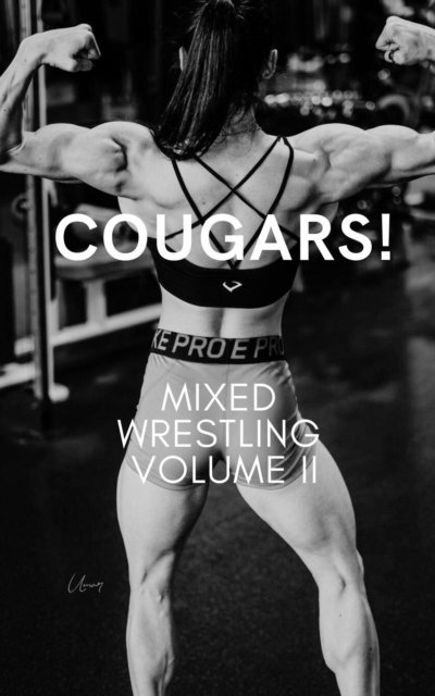 Wanda Lea, Ken Phillips - Cougars! Mixed Wrestling Volume II, E-bok