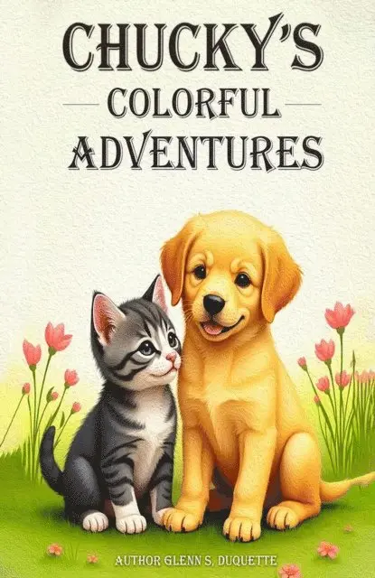 Glenn S. Duquette - &quote;Chucky's Colorful Adventures&quote;, E-bok. Tillgänglighet: Lägg i varukorg