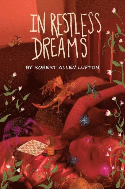 Robert Allen Lupton - In Restless Dreams, E-bok