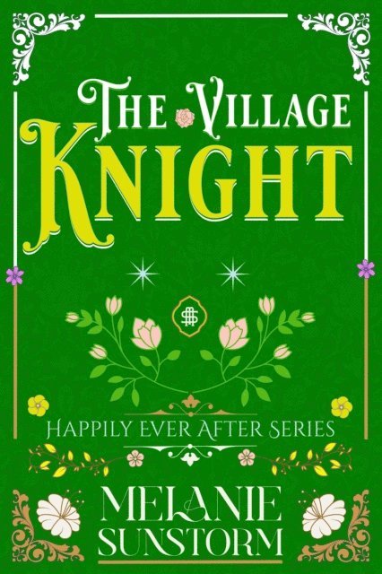 Melanie Sunstorm - Village Knight, E-bok
