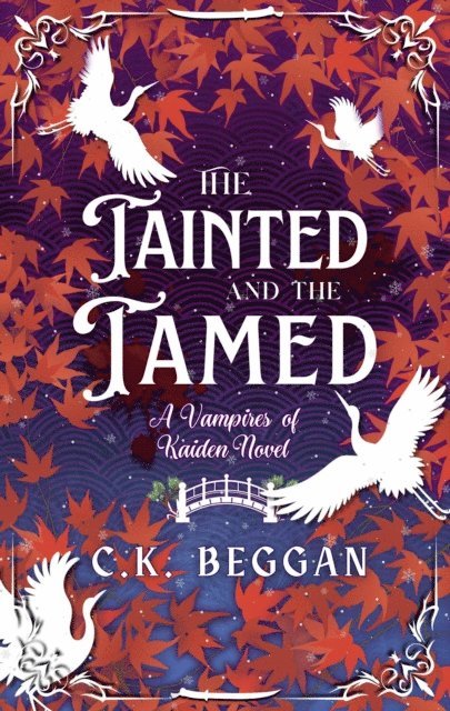 C.K. Beggan - Tainted and the Tamed, E-bok