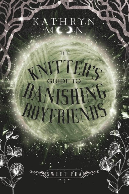 Kathryn Moon - Knitter's Guide to Banishing Boyfriends, E-bok
