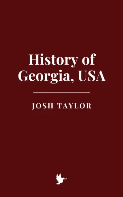 Josh Taylor - History of Georgia, USA, E-bok. Tillgänglighet: Lägg i varukorg