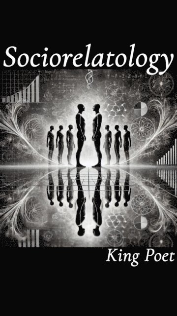 King Poet - Sociorelatology, E-bok