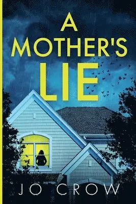 Jo Crow - Mother's Lie, Häftad. Tillgänglighet: Lägg i varukorg
