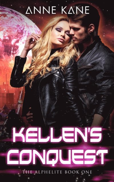 Anne Kane - Kellen's Conquest, E-bok