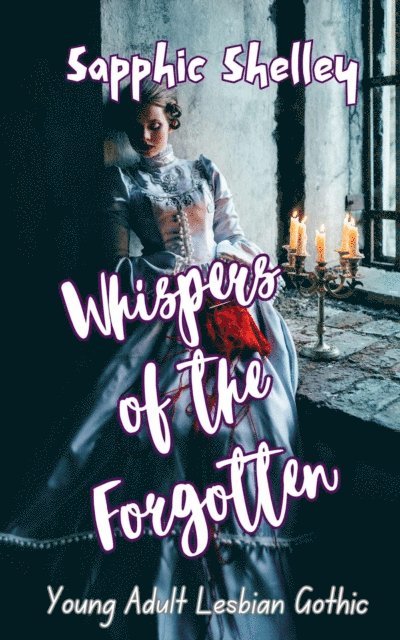Rae Allen, Sapphic Shelley - Whispers of the Forgotten, E-bok