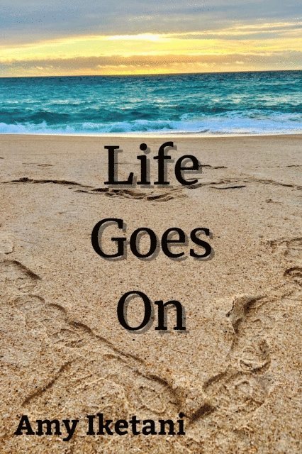 Amy Iketani - Life Goes On, E-bok