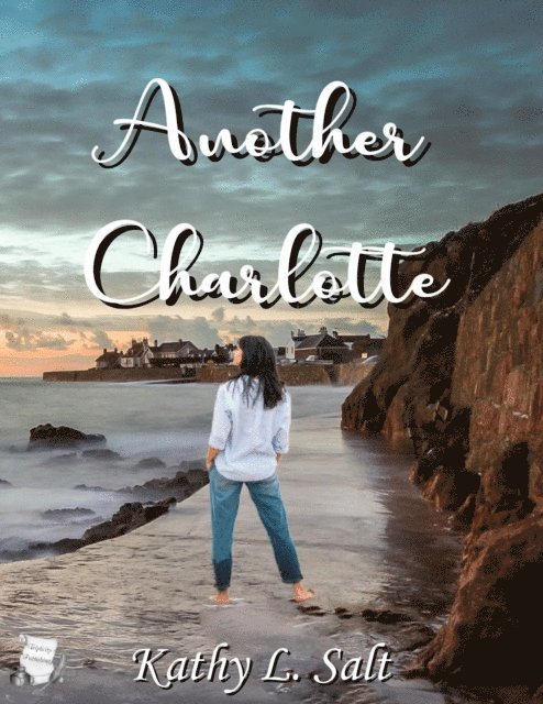 Kathy L. Salt - Another Charlotte, E-bok