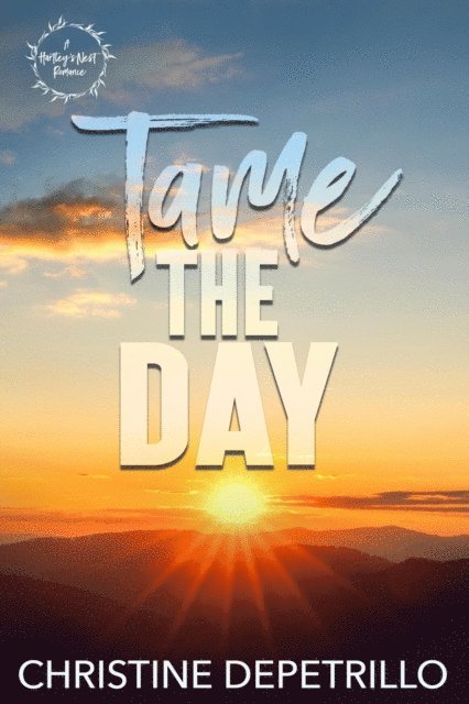 Christine DePetrillo - Tame the Day, E-bok