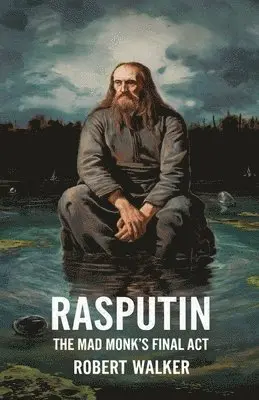 Robert Walker - Rasputin, Häftad. Tillgänglighet: Lägg i varukorg