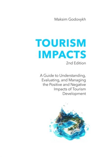 Maksim Godovykh - Tourism Impacts, 2nd Edition, E-bok