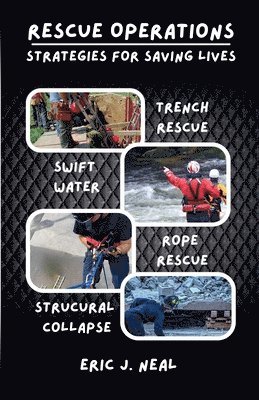 Eric J Neal - Rescue Operations Strategies for Saving Lives, Häftad. Tillgänglighet: Lägg i varukorg