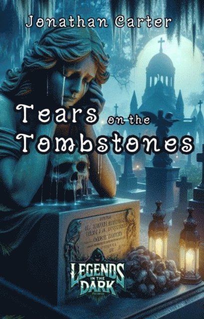 Jonathan Carter - Tears on the Tombstones, E-bok