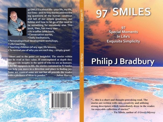 Philip J Bradbury - 97 SMILES: Special Moments In Life's Exquisite Simplicity, E-bok