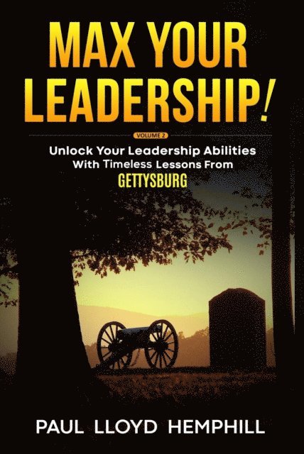 Paul Lloyd Hemphill - Max Your Leadership!, E-bok