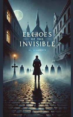 Aj Schneider - Echoes of the Invisible, Häftad