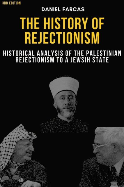 Farcas Daniel, Daniel Farcas - History of rejectionism Third edition, E-bok