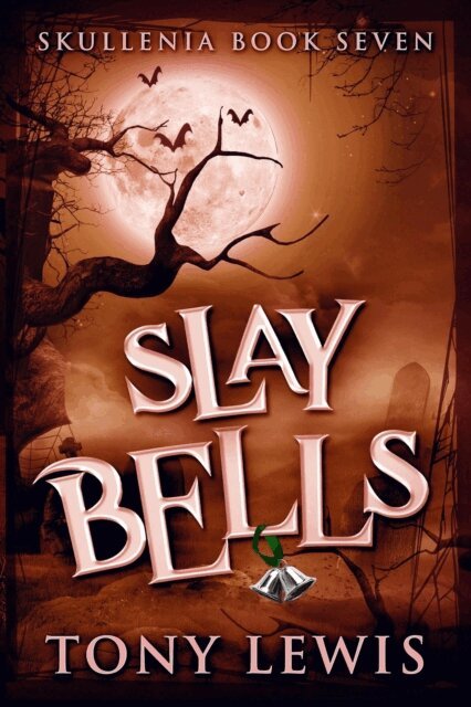 Tony Lewis - Slay Bells, E-bok