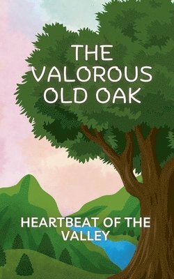 Aarat - Valorous old oak, Häftad. Tillgänglighet: Lägg i varukorg