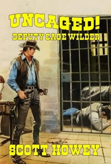 Scott Howey - Deputy Cage Wilder - Uncaged, E-bok. Tillgänglighet: Lägg i varukorg