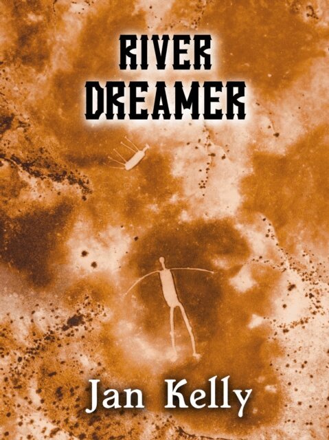 Jan Kelly - River Dreamer, E-bok