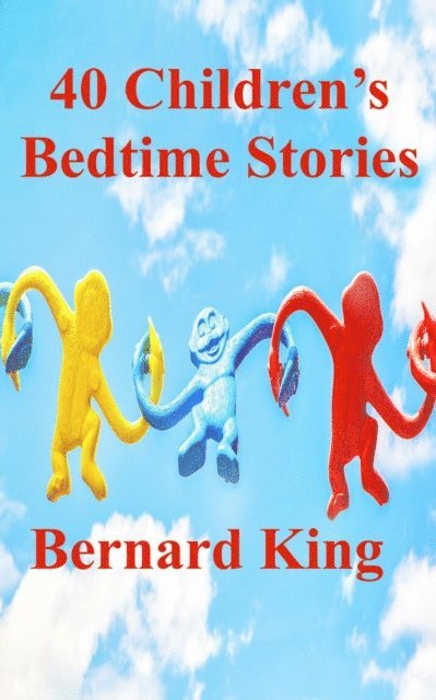 Bernard King - 40 Bedtime Stories For Children, E-bok. Tillgänglighet: Lägg i varukorg