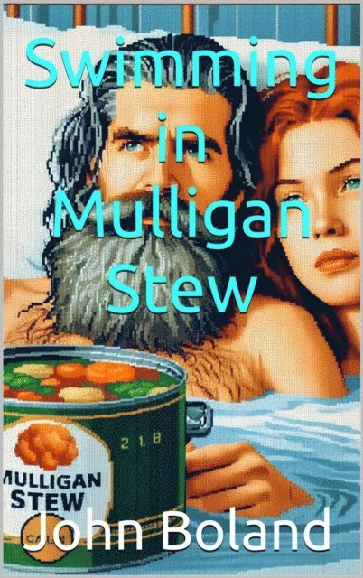 John Boland - Swimming in Mulligan Stew, E-bok